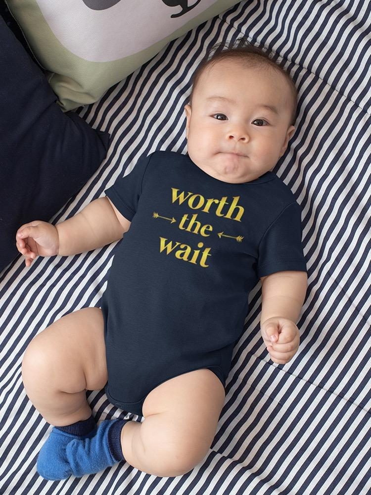 Worth The Wait Quote Bodysuit Baby's -SmartPrintsInk Designs, Goodies N Stuff