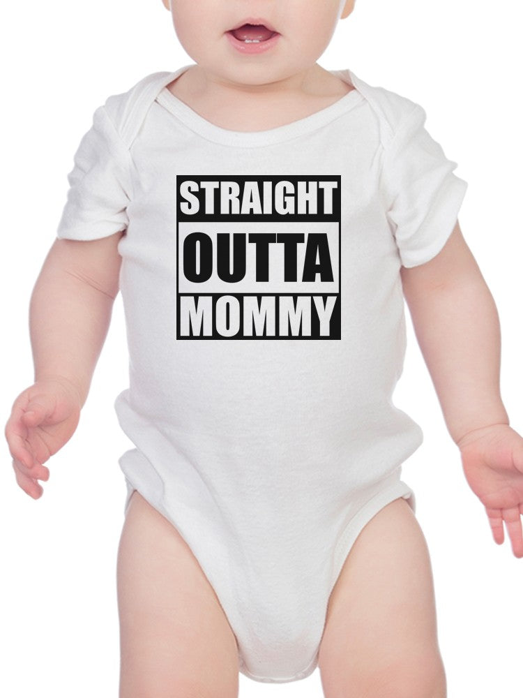 Straight Outta Mommy, Quote Bodysuit Baby's -SmartPrintsInk Designs, Goodies N Stuff