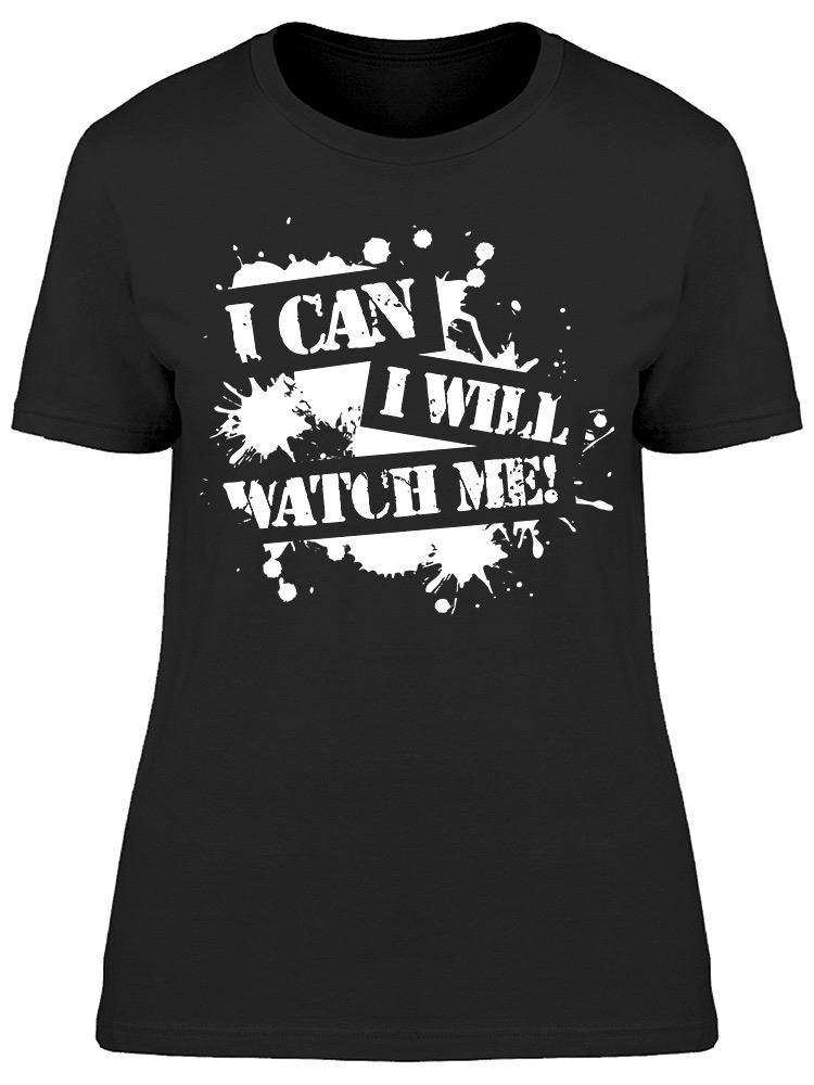 I Can Watch Me Women's T-shirt, Goodies N Stuff