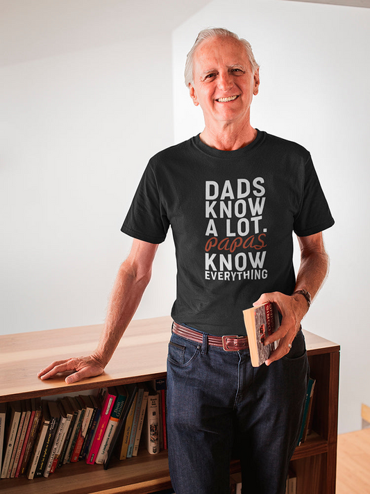 Dads Know A Lot Papas Everything Men's T-Shirt, Goodies N Stuff