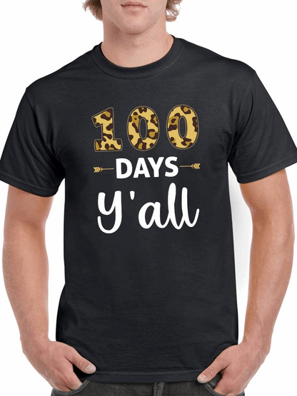 100 Days Y'all T-shirt -SmartPrintsInk Designs, Goodies N Stuff