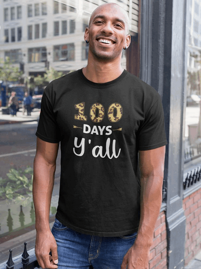 100 Days Y'all T-shirt -SmartPrintsInk Designs, Goodies N Stuff