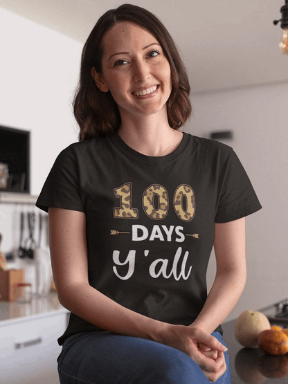 100 Days Y'all T-shirt -SmartPrintsInk Designs, Goodies N Stuff