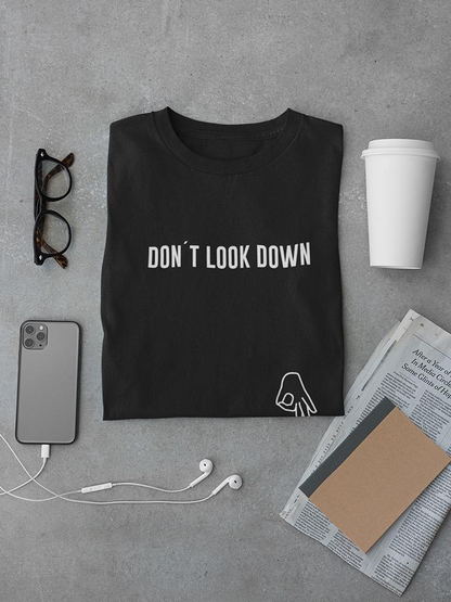 Don't Look Down Joke T-shirt -SmartPrintsInk Designs, Goodies N Stuff