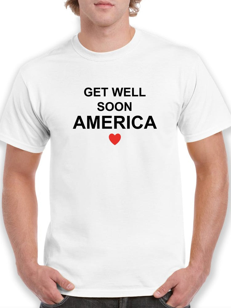 Get Well Soon, America Men's T-shirt, Goodies N Stuff