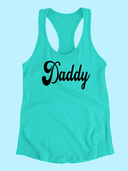 Daddy Text Racerback Tank -SPIdeals Designs, Goodies N Stuff