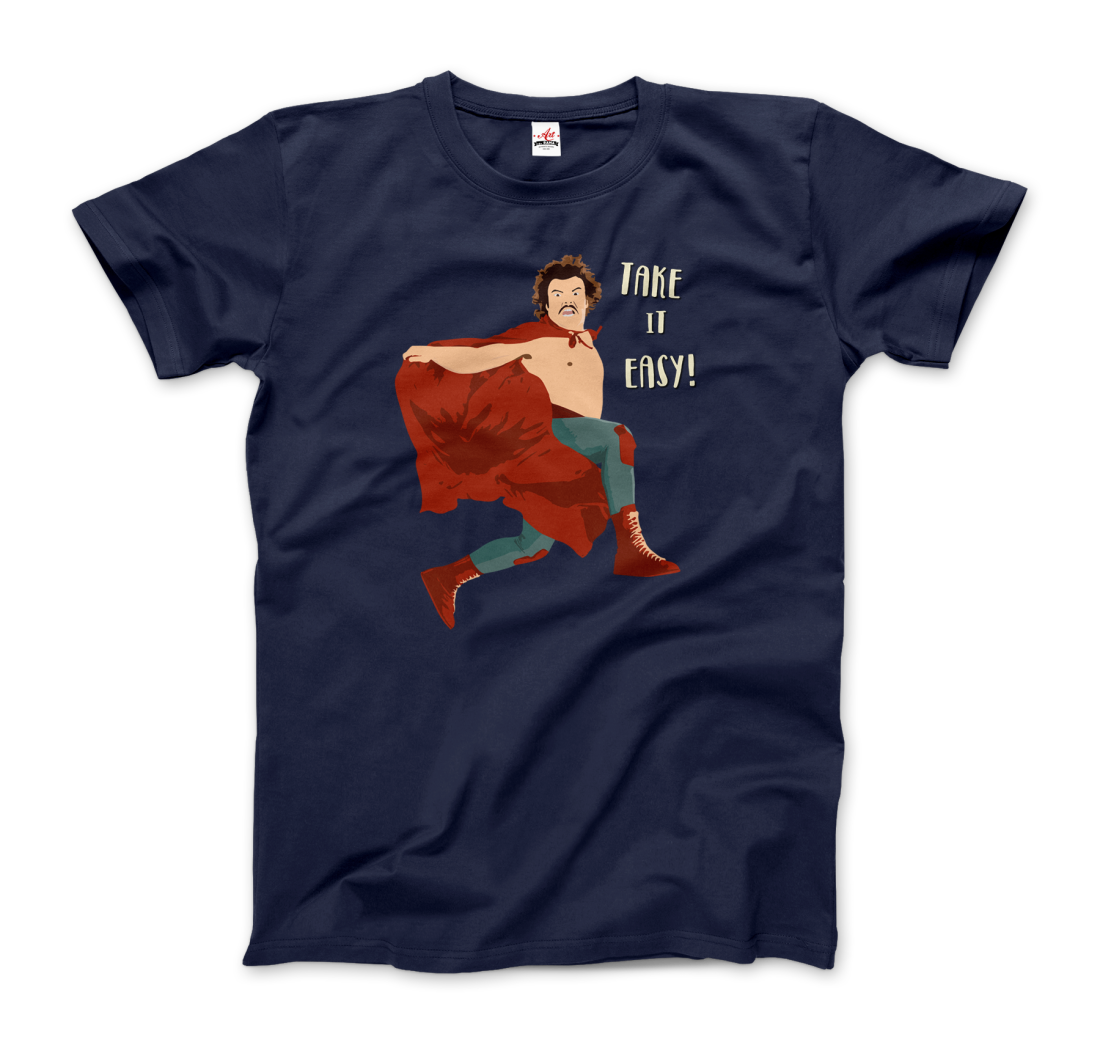 Take It Easy, Nacho Libre, El Luchador Mascarado T-Shirt, Goodies N Stuff