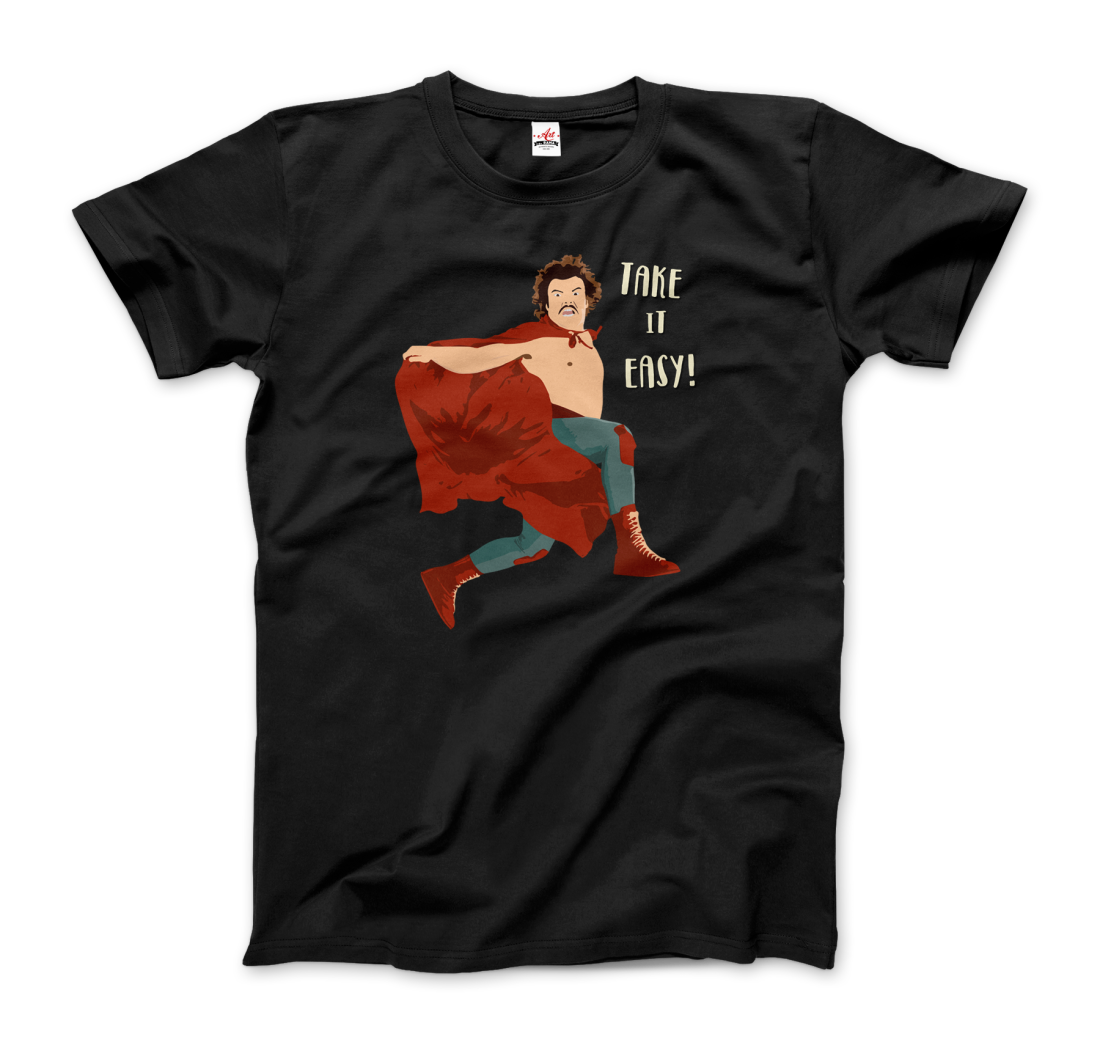 Take It Easy, Nacho Libre, El Luchador Mascarado T-Shirt, Goodies N Stuff