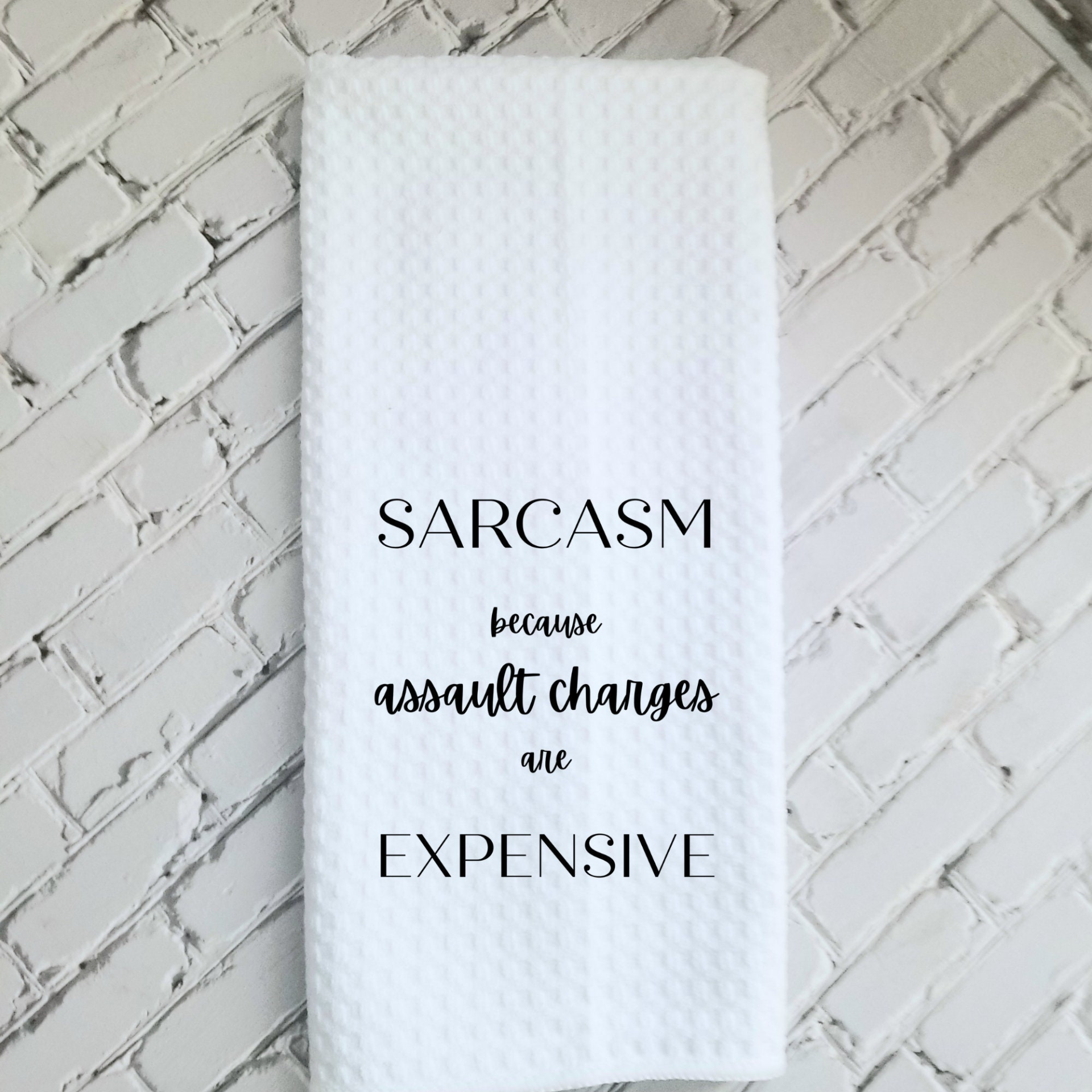 Assault Charges Are Expensive Dish Towel | Funny Kitchen Towel with Sarcastic Quote | Decorative Hand Towel for Housewarming Gift, Goodies N Stuff