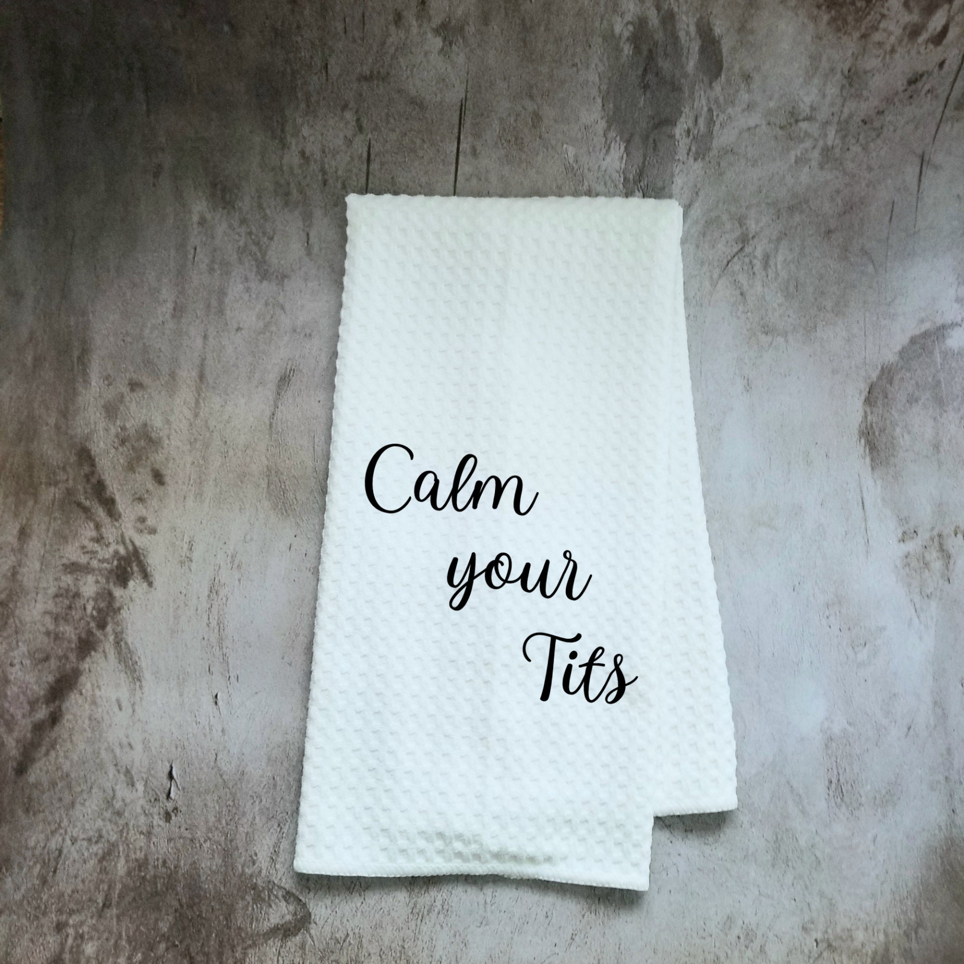 Calm Your Tits Dish Towel | Funny Kitchen Towel with Sarcastic Quote | Decorative Hand Towel for Housewarming Gift or Chef Gift, Goodies N Stuff