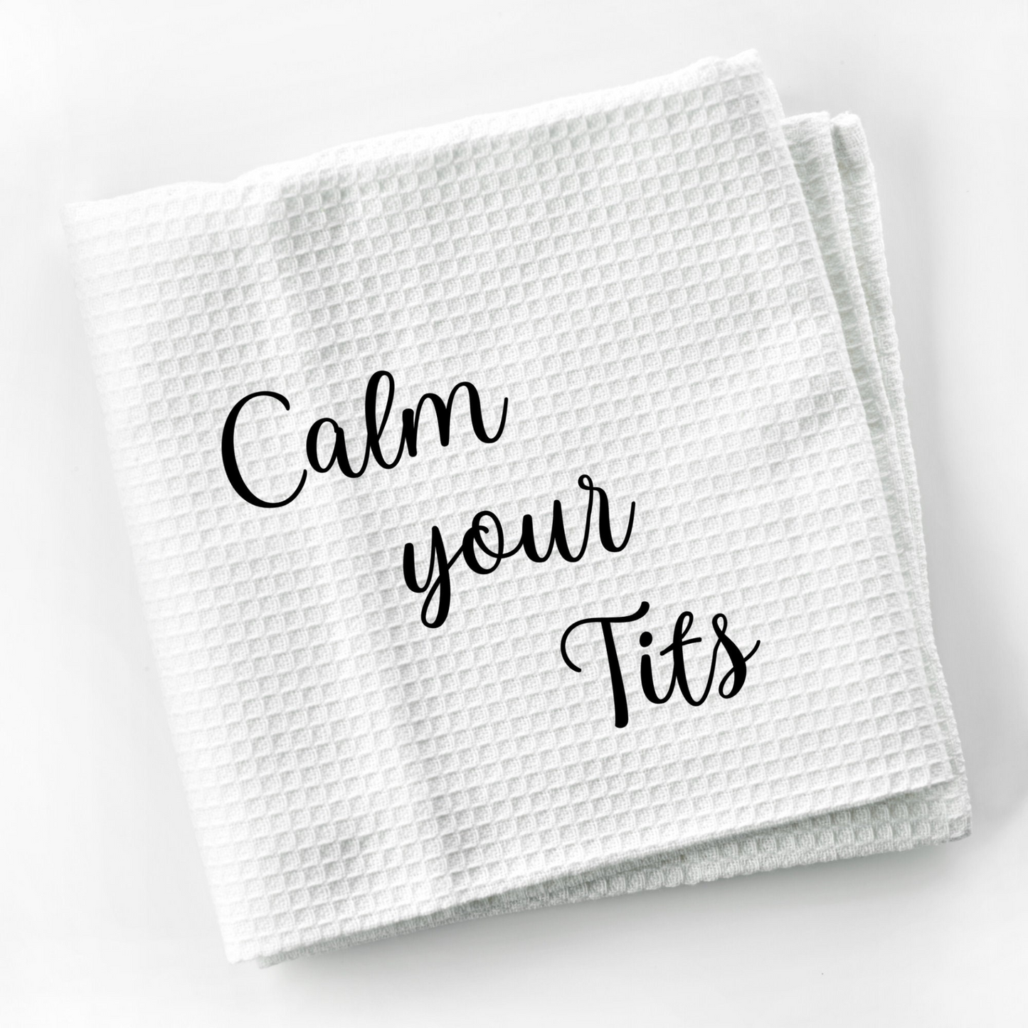 Calm Your Tits Dish Towel | Funny Kitchen Towel with Sarcastic Quote | Decorative Hand Towel for Housewarming Gift or Chef Gift, Goodies N Stuff