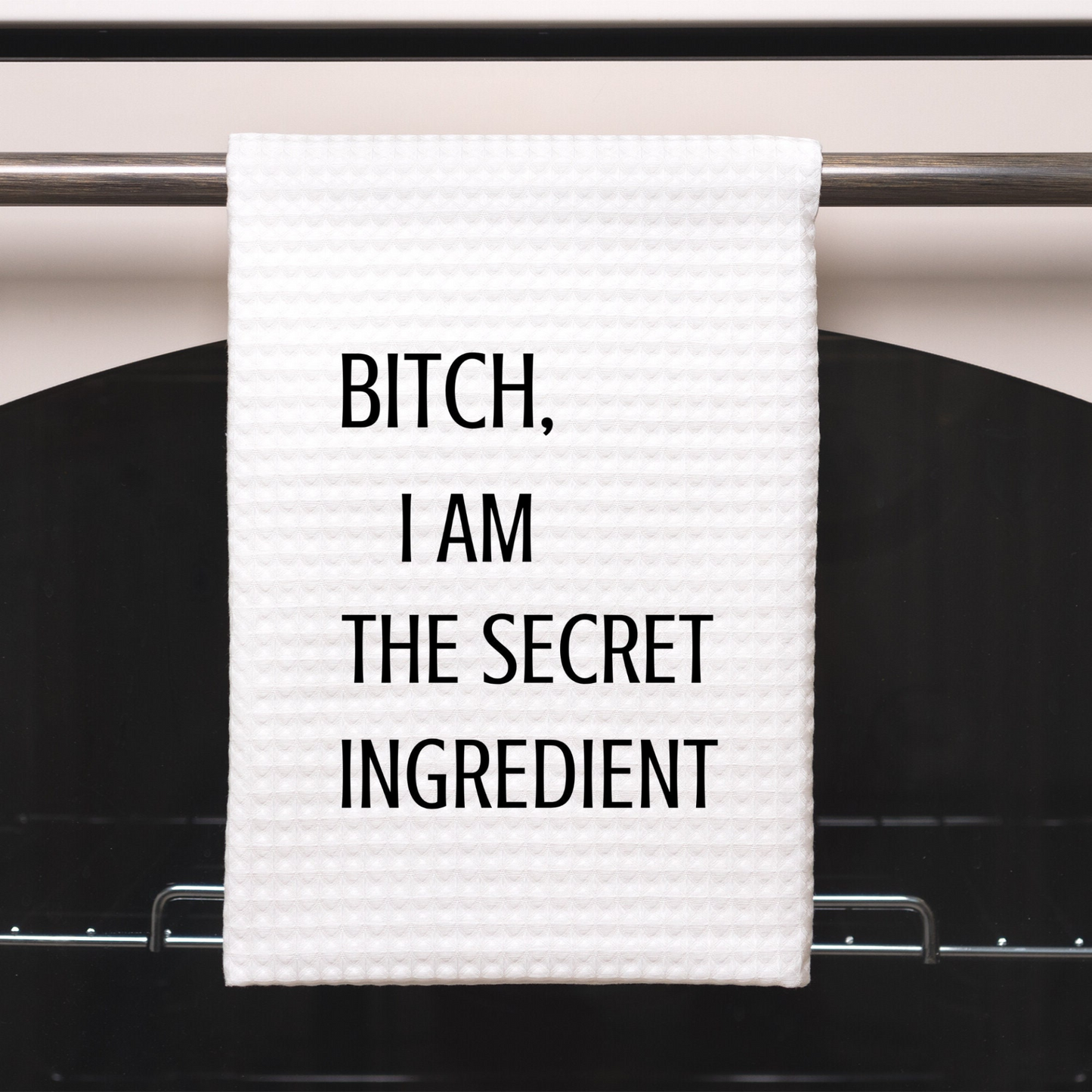 Bitch I Am the Secret Ingredient Funny Kitchen Towel Sayings | Farmhouse Sarcastic Dish Towel with Quote | Hand Towel Gift for Cook, Goodies N Stuff