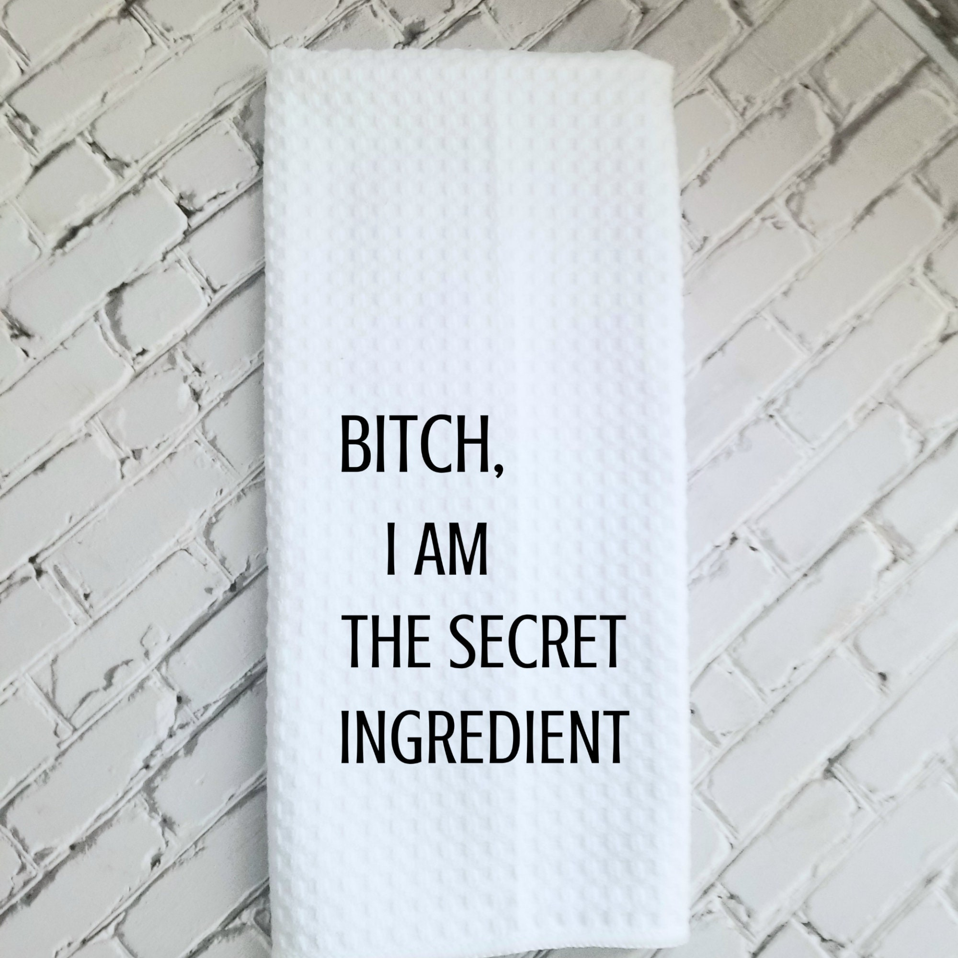 Bitch I Am the Secret Ingredient Funny Kitchen Towel Sayings | Farmhouse Sarcastic Dish Towel with Quote | Hand Towel Gift for Cook, Goodies N Stuff