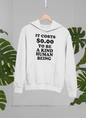 It Costs $0.00 To Be A Kind Human Being Hoodie, Goodies N Stuff