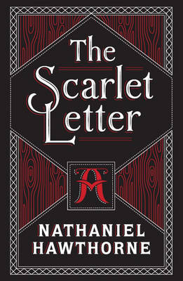 The Scarlet Letter Barnes  Noble Collectible Editions by Nathaniel Hawthorne