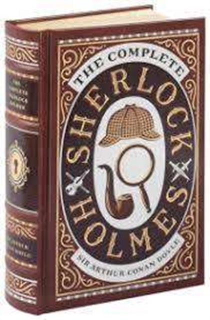 Complete Sherlock Holmes Barnes  Noble Collectible Classics Omnibus Edition by Sir Arthur Conan Doyle