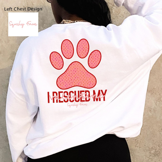 I Rescued My Valentine Sweatshirt - Heart-Filled Pawprint Design, Goodies N Stuff